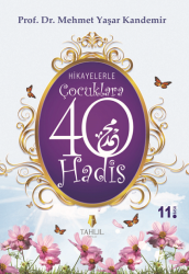 Hikayelerle Çocuklara 40 Hadis - Tahlil Yayınları