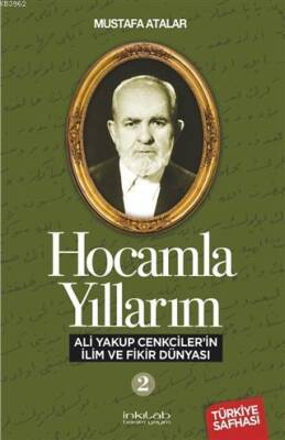Hocamla Yıllarım-2 Ali Yakup Cenkciler’in İlim ve Fikir Dünyası - 1