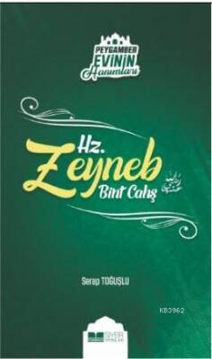 Hz Zeyneb Bint Cahş; Peygamber Evinin Hanımları 7 - 1