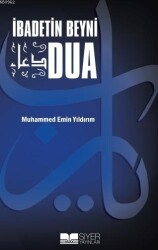 İbadetin Beyni Dua - Siyer Yayınları