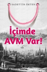 İçimde AVM Var! - Tuti Kitap