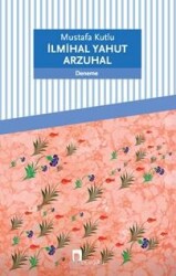 İlmihal Yahut Arzuhal - DERGAH YAYINLARI