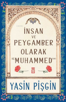 İnsan ve Peygamber Olarak Hz. Muhammed - 1