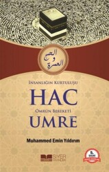 İnsanlığın Kurtuluşu Hac Ömrün Bereketi Umre ( Karton Kapak ) - Siyer Yayınları