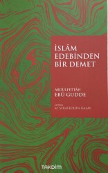 İslam Edebinden Bir Demet - Takdim Yayınları