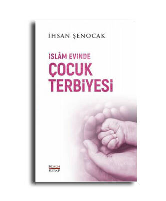 İslam Evinde Çocuk Terbiyesi - 1