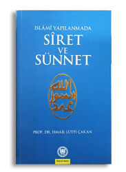 İslami Yapılanmada Siret ve Sünnet - Marmara Üniversitesi İlahiyat Fakültesi Vakfı Yayı