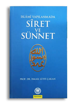 İslami Yapılanmada Siret ve Sünnet - 1