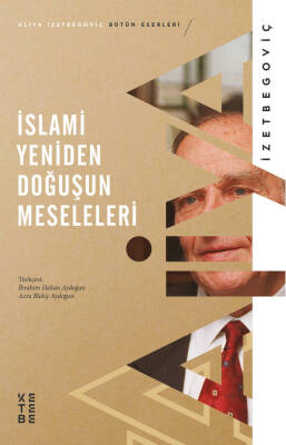 İslami Yeniden Doğuşun Meseleleri - 1
