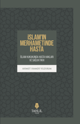 İslam'ın Merhametinde Hasta - 1
