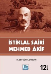 İstiklal Şairi Mehmed Akif - Med Kitap