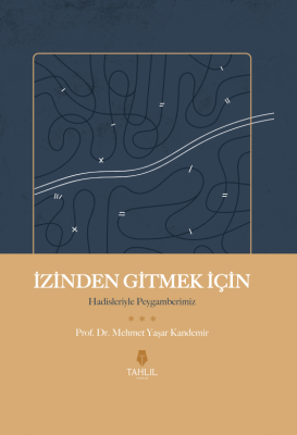 İzinden Gitmek İçin – Hadisleriyle Peygamberimiz ( Ciltli Kapak ) - 1