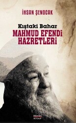 Kıştaki Bahar Mahmud Efendi Hazretleri - Hüküm Kitap