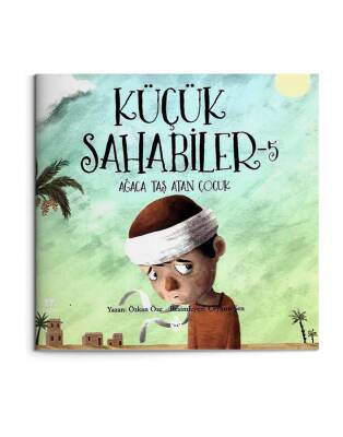 Küçük Sahabiler 5; Ağaca Taş Atan Çocuk - 1