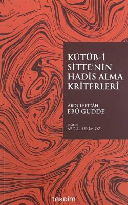 Kütüb-İ Sitte'nin Hadis Alma Kriterleri - 1