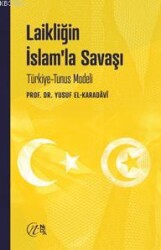 Laikliğin İslam'la Savaşı; Türkiye-Tunus Modeli - Nida Yayıncılık