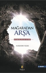 Mağaradan Arş'a - Tahlil Yayınları