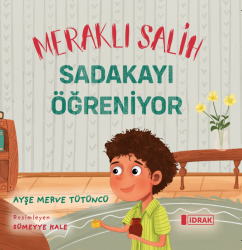 Meraklı Salih Sadakayı Öğreniyor - İdrak Yayınları