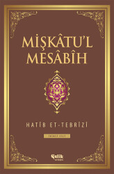 Mişkâtu'l Mesâbîh 2. Cilt - Çelik Yayınevi