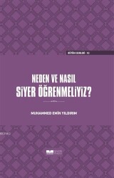 Neden ve Nasıl Siyer Öğrenmeliyiz Ciltli - Siyer Yayınları