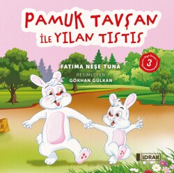 Pamuk Tavşan ile Yılan Tıstıs - Mümin Neye Benzer Serisi-3 - İdrak Yayınları