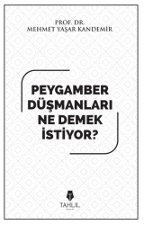 Peygamber Düşmanları Ne Demek İstiyor? - Tahlil Yayınları