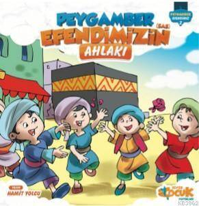 Peygamber Efendimiz'in (sas) Ahlakı; Ciltli - 1