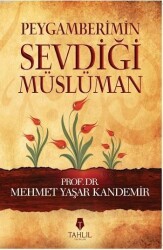 Peygamberimin Sevdiği Müslüman - Tahlil Yayınları