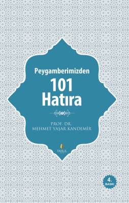 Peygamberimizden 101 Hatıra - 1