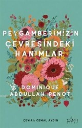 Peygamberimizin Çevresindeki Hanımlar - Sufi Kitap