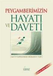 Peygamberimizin Hayatı ve Daveti - Risale Yayınları