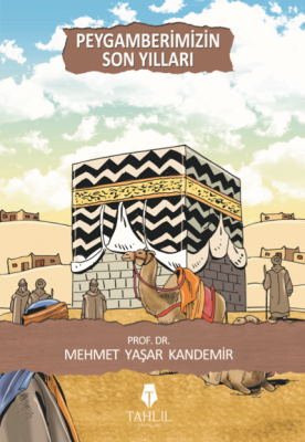 Peygamberimizin Son Yılları - 1