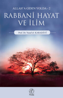 Rabbani Hayat ve İlim; Allah'a Giden Yolda - 2 - 1