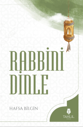 Rabbini Dinle - Tahlil Yayınları