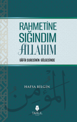 Rahmetine Sığındım Allahım - Tahlil Yayınları