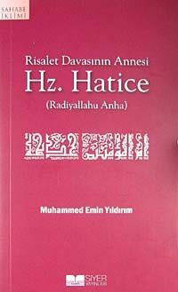 Risalet Davasının Annesi Hz.Hatice - 1