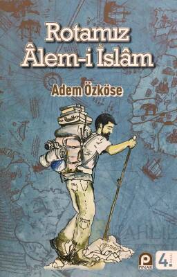 Rotamız Alem-i İslam - 1