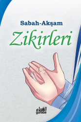 Sabah Akşam Zikirleri - Guraba Yayınları