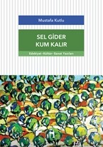 Sel Gider Kum Kalır - DERGAH YAYINLARI