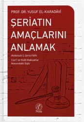 Şeriatın Amaçlarını Anlamak - Nida Yayıncılık