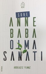 Sobe; Anne Baba Olma Sanatı - 3 Çivi Yayınları