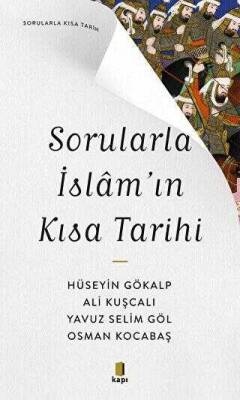 Sorularla İslâm'ın Kısa Tarihi - 1