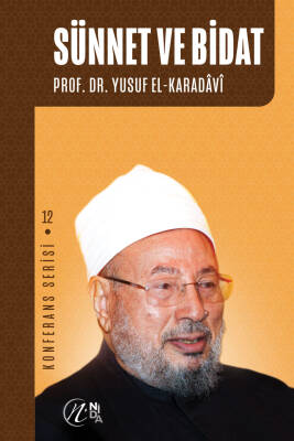 Sünnet ve Bidat; Konferans Serisi - 12 - 1