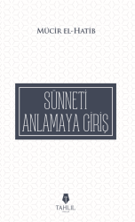Sünneti Anlamaya Giriş - Tahlil Yayınları