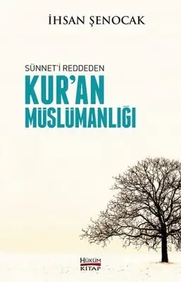 Sünnet'i Reddeden Kur'an Müslümanlığı - 1