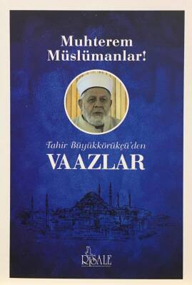 Tahir Büyükkörükçü'den Vaazlar - 1