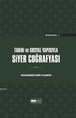 Tarihi ve Sosyal Yapısıyla Siyer Coğrafyası Ciltli - 1