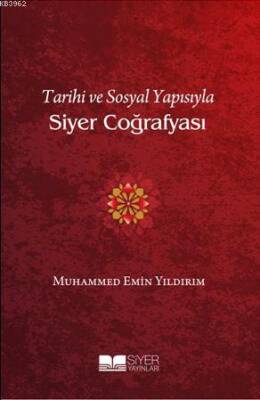Tarihi Ve Sosyal Yapısıyla Siyer Coğrafyası - 1