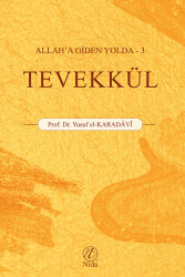Tevekkül; Allah'a Giden Yolda -3 - Nida Yayıncılık