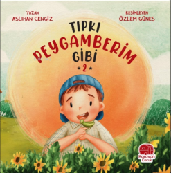 Tıpkı Peygamberim Gibi 2 - Karavan Çocuk Yayınları